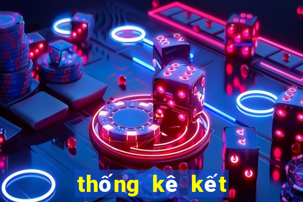 thống kê kết quả xổ số theo tuần tháng năm