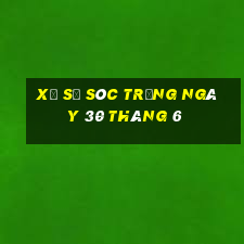 xổ số sóc trăng ngày 30 tháng 6