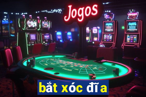 bắt xóc đĩa