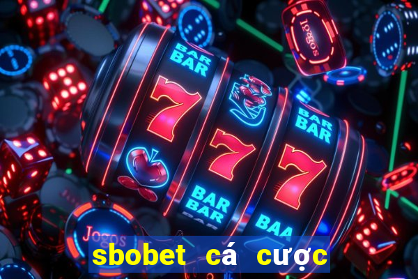 sbobet cá cược thể thao kèo châu á