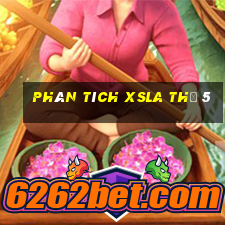 Phân tích XSLA Thứ 5