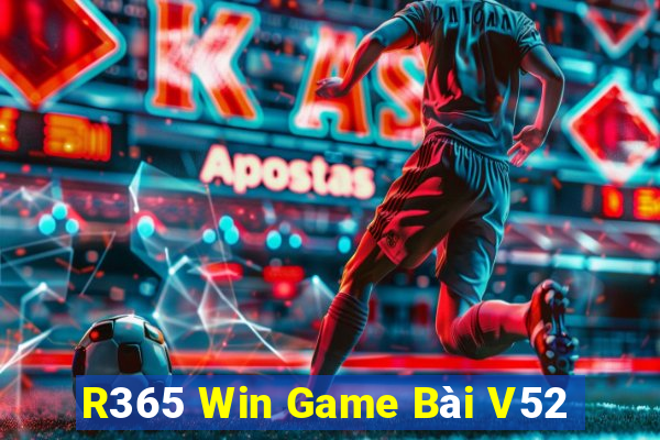 R365 Win Game Bài V52