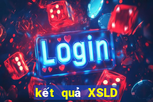 kết quả XSLD ngày 1