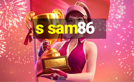 s sam86