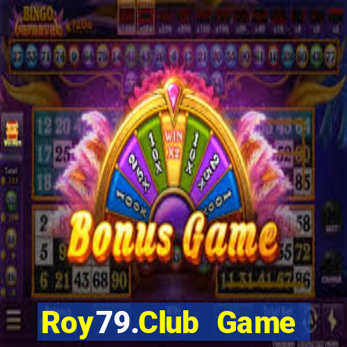 Roy79.Club Game Bài Đổi Thưởng