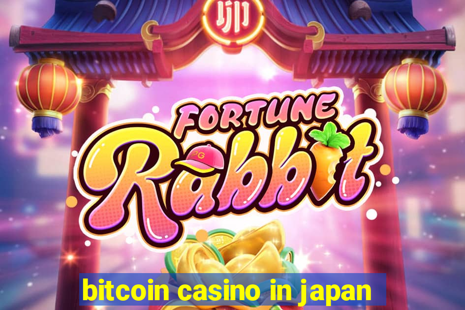 bitcoin casino in japan