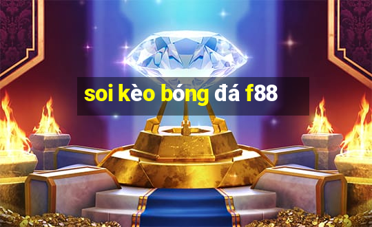 soi kèo bóng đá f88