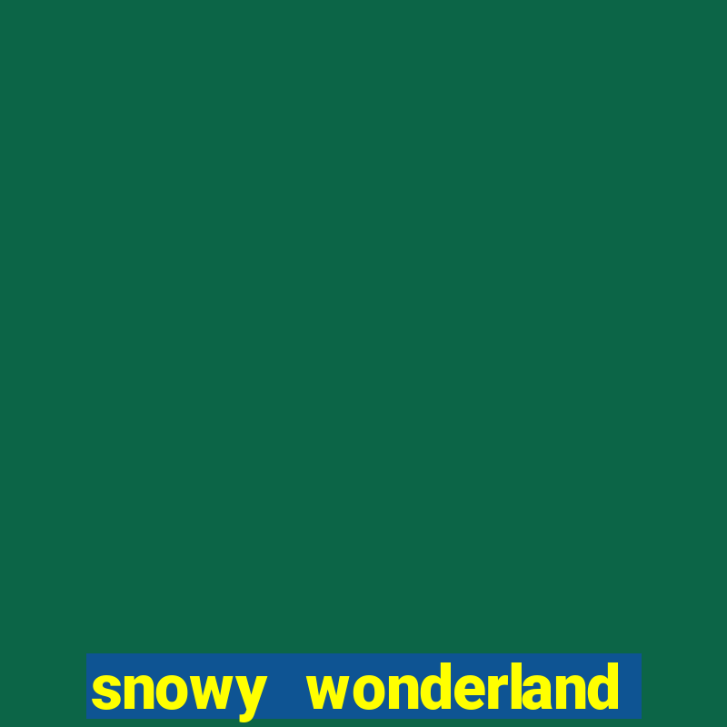 snowy wonderland slot online