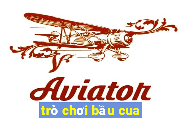 trò chơi bầu cua