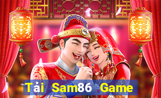 Tải Sam86 Game Bài Vip