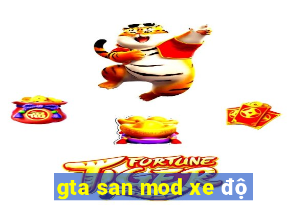 gta san mod xe độ