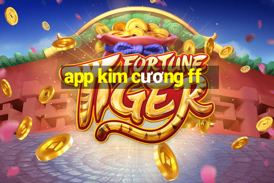 app kim cương ff