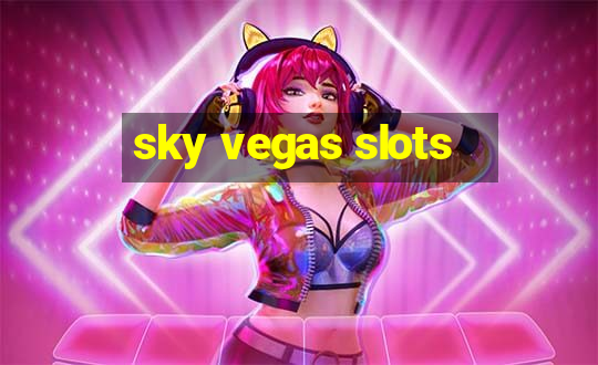 sky vegas slots