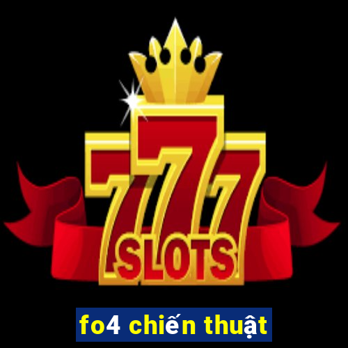 fo4 chiến thuật