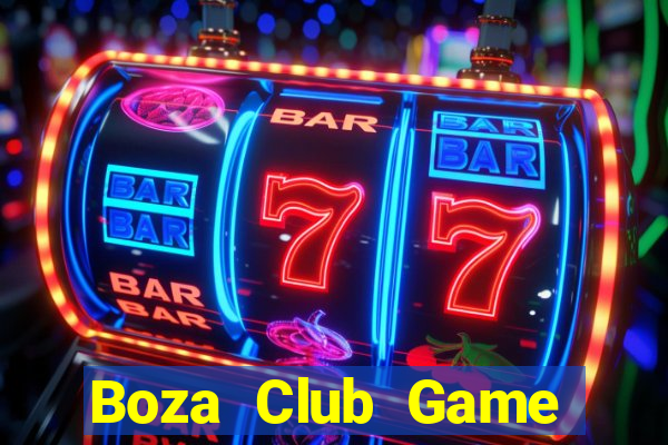 Boza Club Game Bài Trực Tuyến