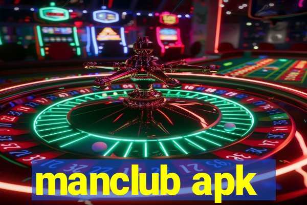 manclub apk