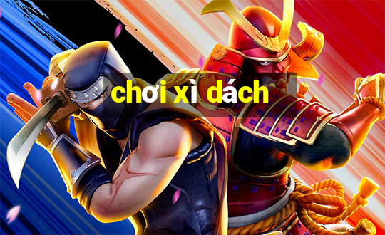 chơi xì dách