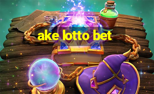 ake lotto bet