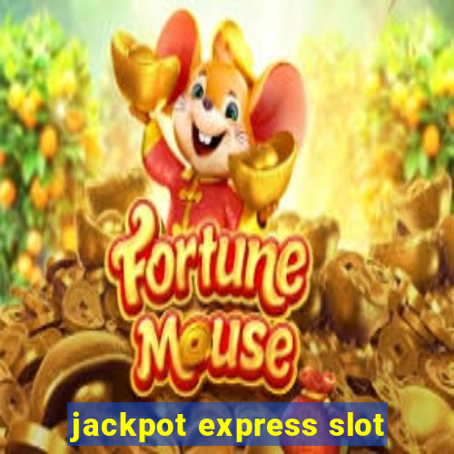 jackpot express slot