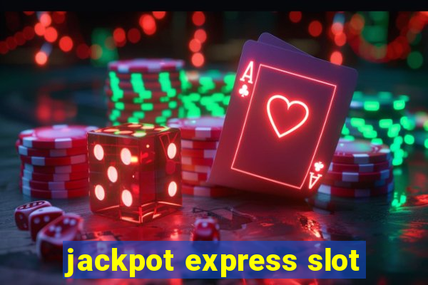 jackpot express slot