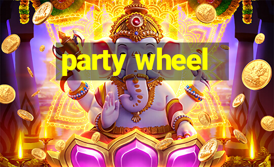 party wheel