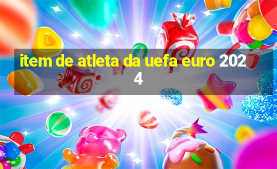 item de atleta da uefa euro 2024