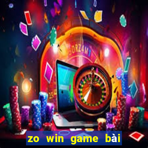 zo win game bài đổi thưởng