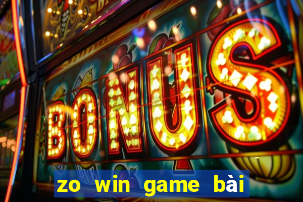 zo win game bài đổi thưởng