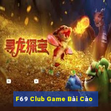 F69 Club Game Bài Cào