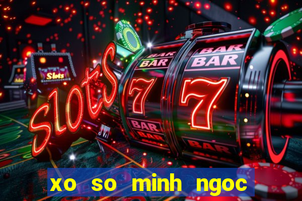 xo so minh ngoc hom nay mien nam dong thap