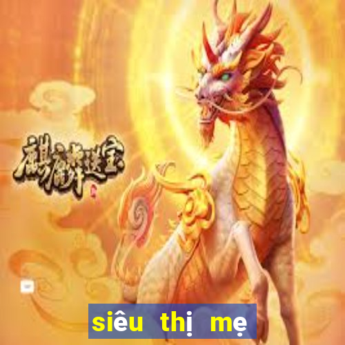 siêu thị mẹ và bé