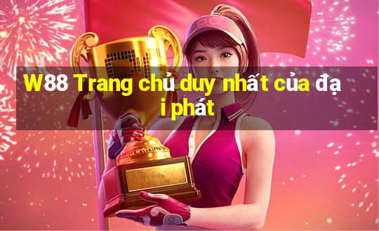 W88 Trang chủ duy nhất của đại phát