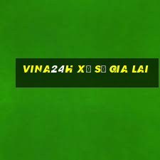 vina24h xổ số gia lai