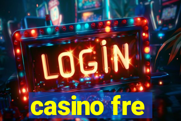 casino fre