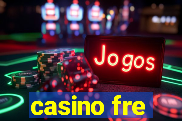 casino fre