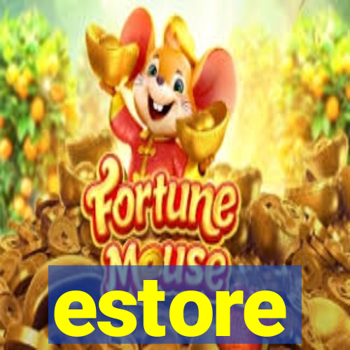 estore