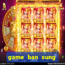 game ban sung online hay