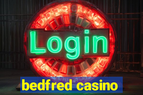 bedfred casino