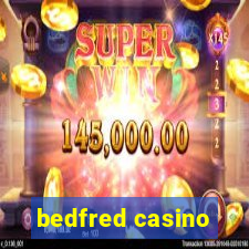 bedfred casino