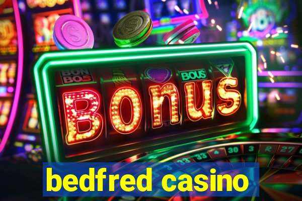 bedfred casino