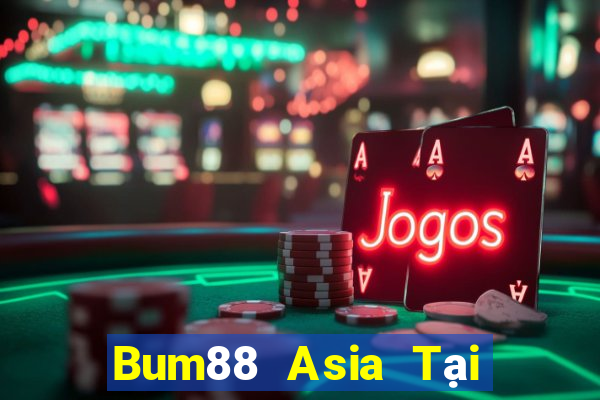 Bum88 Asia Tại Game Bài Đổi The