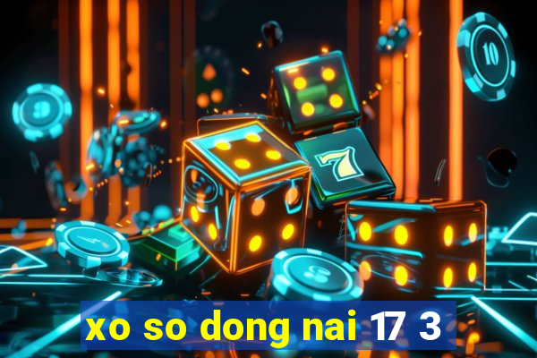 xo so dong nai 17 3