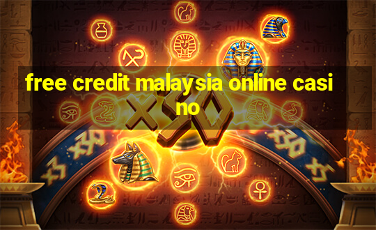 free credit malaysia online casino