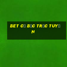 bet cờ bạc trực tuyến