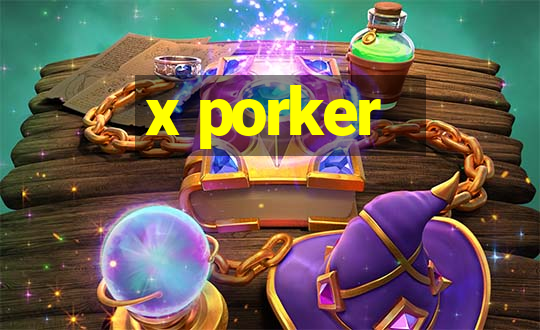 x porker