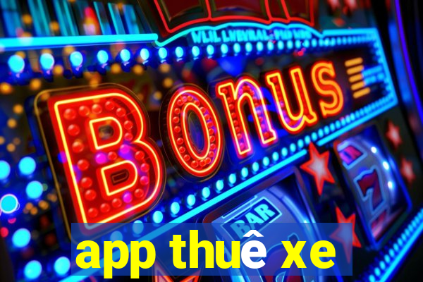 app thuê xe