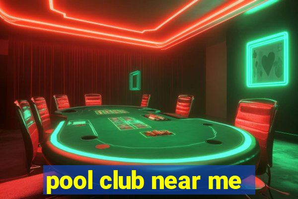 pool club near me