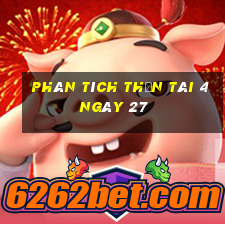 Phân tích thần tài 4 ngày 27