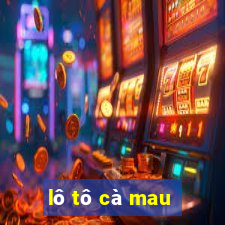 lô tô cà mau