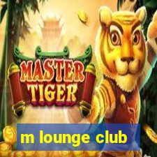 m lounge club